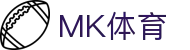 mk体育官网-领先体育平台_最新赛事资讯_mksports在线体育